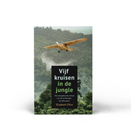 Vijf Het waargebeurde verhaal van vijf zendelingen die alles gaven.